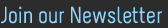Join Our Newsletter